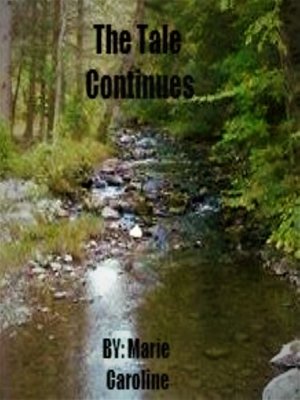 The Tale Continues by Marie Caroline